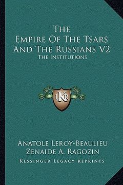 portada the empire of the tsars and the russians v2: the institutions (in English)