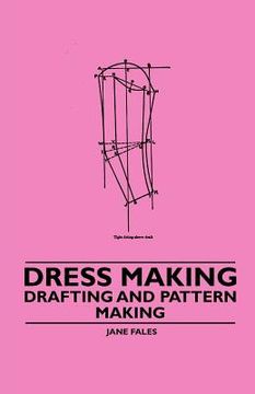 portada dress making - drafting and pattern making