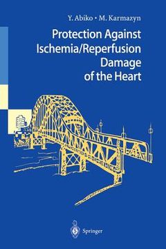 portada Protection Against Ischemia/Reperfusion Damage of the Heart