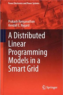 portada A Distributed Linear Programming Models in a Smart Grid (Power Electronics and Power Systems) (en Inglés)