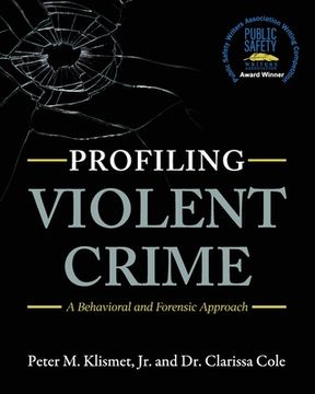 portada Profiling Violent Crime: A Behavioral and Forensic Approach (en Inglés)