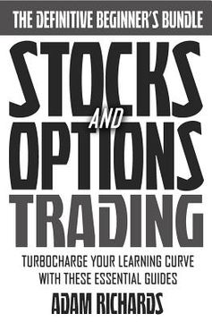 portada Stocks & Options: Turbocharge Your Learning Curve And Make Money Trading Stocks And Options With These Essential Beginner Guides (en Inglés)