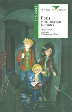 portada Boris y las Mascotas Mutantes (in Spanish)