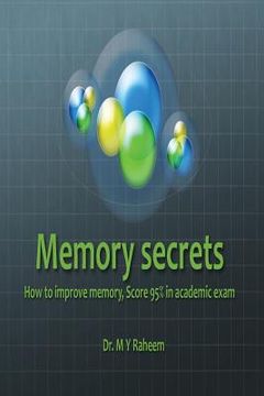 portada Memory Secrets, Score 95% in Academic exam: Practical Points to Improve Memory