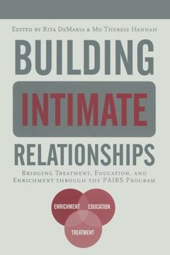 portada Building Intimate Relationships: Bridging Treatment, Education, and Enrichment Through the PAIRS Program