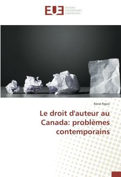 portada Le Droit D'auteur au Canada: Problèmes Contemporains (Omn. Univ. Europ. ) (in French)