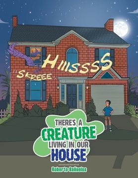 portada There's a Creature Living in Our House (en Inglés)