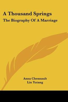portada a thousand springs: the biography of a marriage (in English)