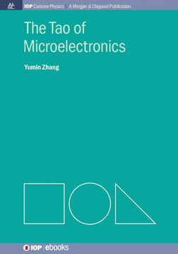 portada The tao of Microelectronics (Iop Concise Physics: A Morgan & Claypool Publication) (en Inglés)