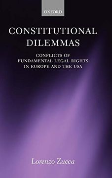 portada Constitutional Dilemmas: Conflicts of Fundamental Legal Rights in Europe and the usa (in English)