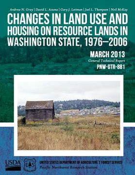 portada Changes in Land Use and Housing on Resource Lands in Washington State, 1976-2006 (en Inglés)
