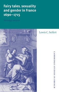 portada Fairy Tales and Gender in France: Nostalgic Utopias (Cambridge Studies in French) (en Inglés)