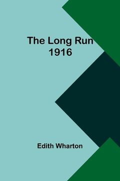 portada The Long Run 1916 (en Inglés)