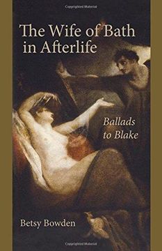 portada The Wife Of Bath In Afterlife: Ballads To Blake (en Inglés)