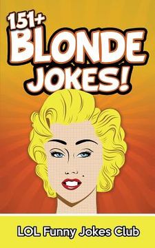 portada 151+ Blonde Jokes: Funny Blonde Jokes (en Inglés)