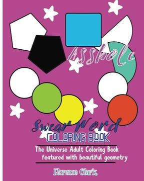 portada Cunt Face: Swear Word Coloring Book : The universe adult coloring book featured with beautiful geometry: Volume 4 (Fuck and Shit)