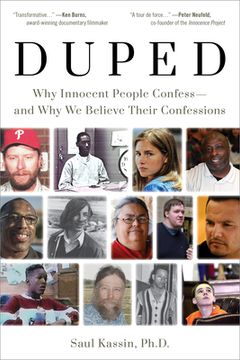 portada Duped: Why Innocent People Confess – and why we Believe Their Confessions (en Inglés)