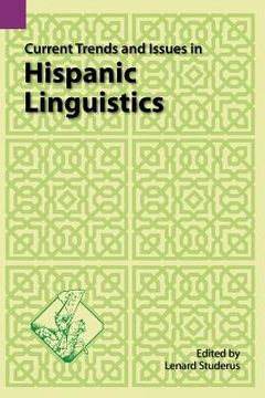 portada current trends and issues in hispanic linguistics (en Inglés)