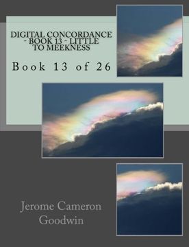 portada Digital Concordance - Book 13 - Little To Meekness: Book 13 of 26 (Volume 13)