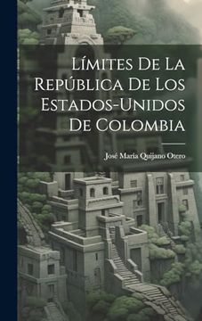 portada Límites de la República de los Estados-Unidos de Colombia