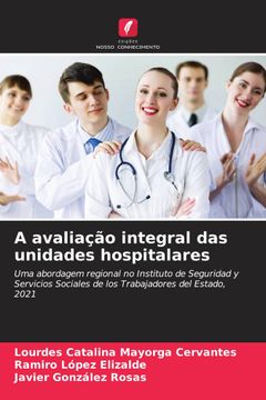 portada A Avaliação Integral das Unidades Hospitalares