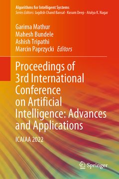 portada Proceedings of 3rd International Conference on Artificial Intelligence: Advances and Applications: Icaiaa 2022 (en Inglés)