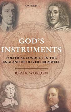 portada God's Instruments: Political Conduct in the England of Oliver Cromwell 