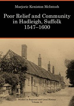portada Poor Relief and Community in Hadleigh, Suffolk 1547-1600: Volume 12 (en Inglés)