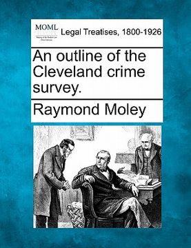 portada an outline of the cleveland crime survey. (en Inglés)