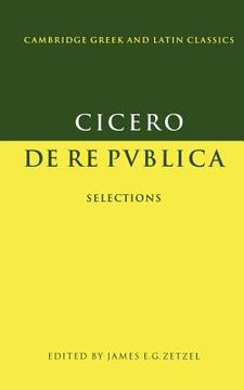 portada Cicero: De re Publica Paperback: Selections (Cambridge Greek and Latin Classics) (en Inglés)