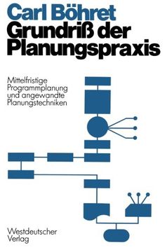 portada Grundriß der Planungspraxis: Mittelfristige Programmplanung und angewandte Planungstecbniken (German Edition)