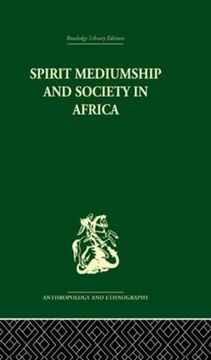 portada Spirit Mediumship and Society in Africa (en Inglés)
