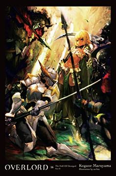 portada Overlord, Vol. 16 (Light Novel): The Half-Elf Demigod Part ii (Volume 16) (en Inglés)