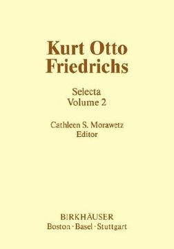portada kurt otto friedrichs (1901-1982): selecta (in English)