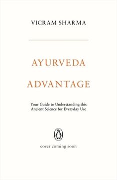 portada Ayurveda Advantage: Your Guide to Understanding This Ancient Science for Everyday Use (en Inglés)