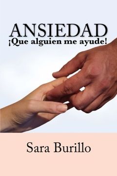 portada ANSIEDAD ¡Que alguien me ayude! (in Spanish)