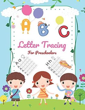 portada A b c Letter Tracing for Preschoolers: A fun Writing Practice Book for Children Aged 3-5 Pre-School Training Book Contains Sight Words for. And Ages 3-5 abc Handwritten Book 