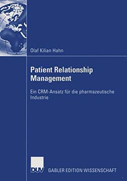 portada Patient Relationship Management: Ein Crm-Ansatz Fï¿ ½R die Pharmazeutische Industrie (in German)