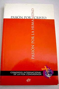 portada pasión por cristo, pasión por la humanidad (in Spanish)