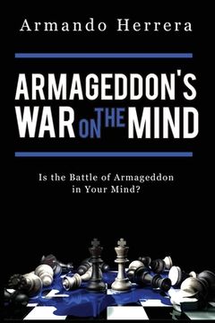 portada Armageddon's War on the Mind: Is the Battle of Armageddon in Your Mind? (in English)