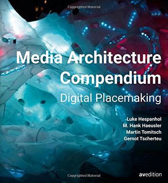 portada Media Architecture Compendium: Digital Placemaking (en Inglés)