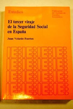 portada El Tercer Viraje de la Seguridad Social en Espana