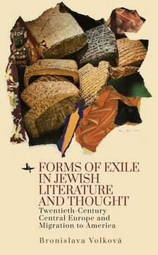 portada Forms of Exile in Jewish Literature and Thought: Twentieth-Century Central Europe and Migration to America (en Inglés)