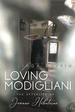 portada Loving Modigliani: The Afterlife of Jeanne Hébuterne (en Inglés)
