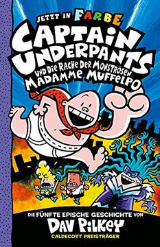 portada Captain Underpants Band 5 - Captain Underpants und die Rache der Monströsen Madamme Muffelpo: Neu in der Vollfarbigen Ausgabe! Kinderbücher ab 8 Jahren (en Alemán)