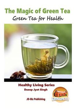 portada The Magic of Green Tea - Green Tea for Health