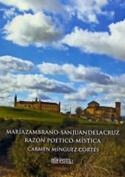 portada MARIA ZAMBRANO-SAN JUAN DE LA CRUZ RAZÓN POÉTICO-MÍSTICA