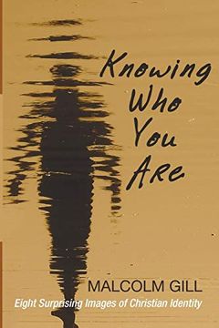 portada Knowing who you Are: Eight Surprising Images of Christian Identity (en Inglés)