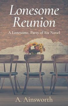 portada Lonesome Reunion: A Lonesome, Party of Six Novel (en Inglés)