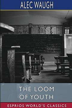 portada The Loom of Youth (Esprios Classics) (en Inglés)